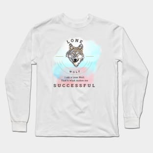 Born to be Lone Wolf Rich Successful Confident Person Long Sleeve T-Shirt